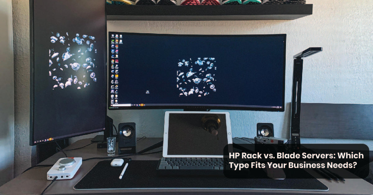 HP Rack vs. Blade Servers: Which Type Fits Your Business Needs?