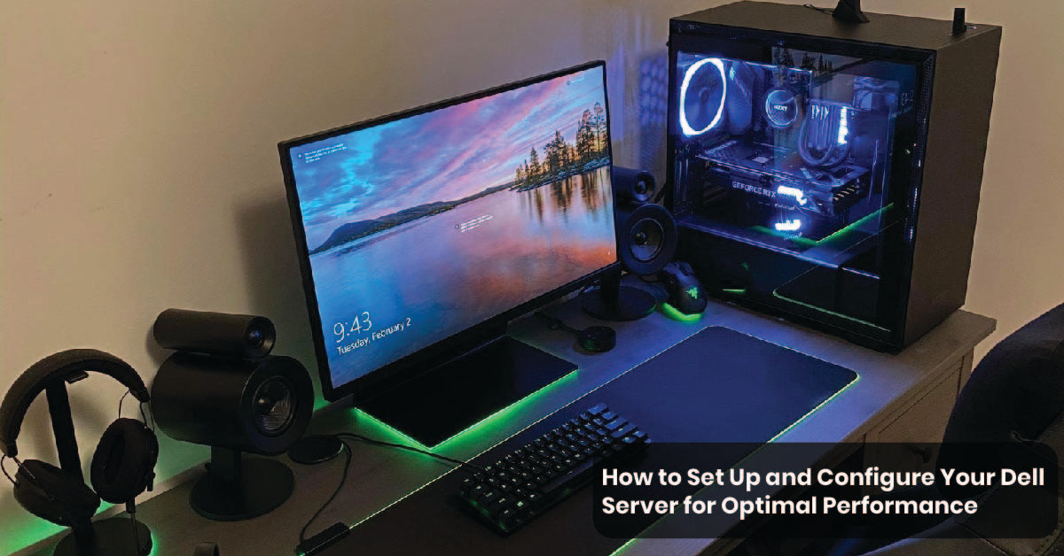 How to Set Up and Configure Your Dell Server
