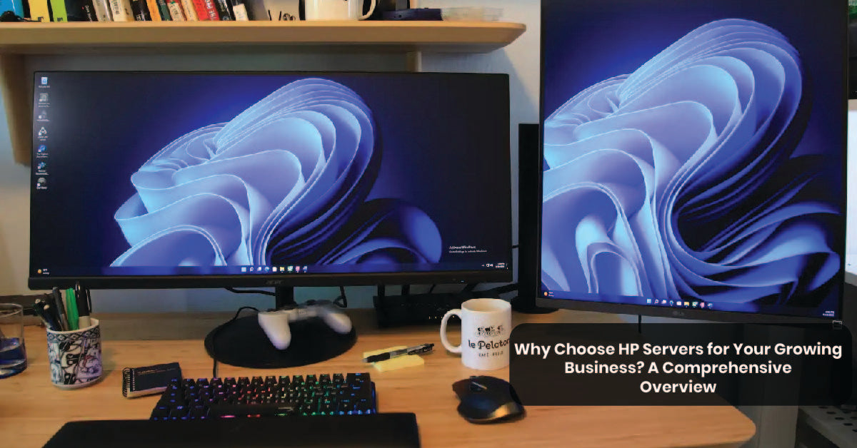 Why Choose HP Servers for Your Growing Business? A Comprehensive Overview